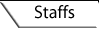Staffs